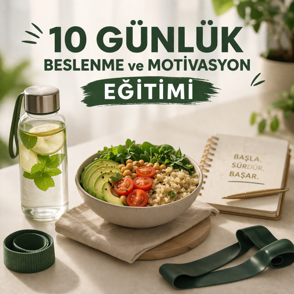 10 Günlük Beslenme ve Motivasyon Eğitimi
